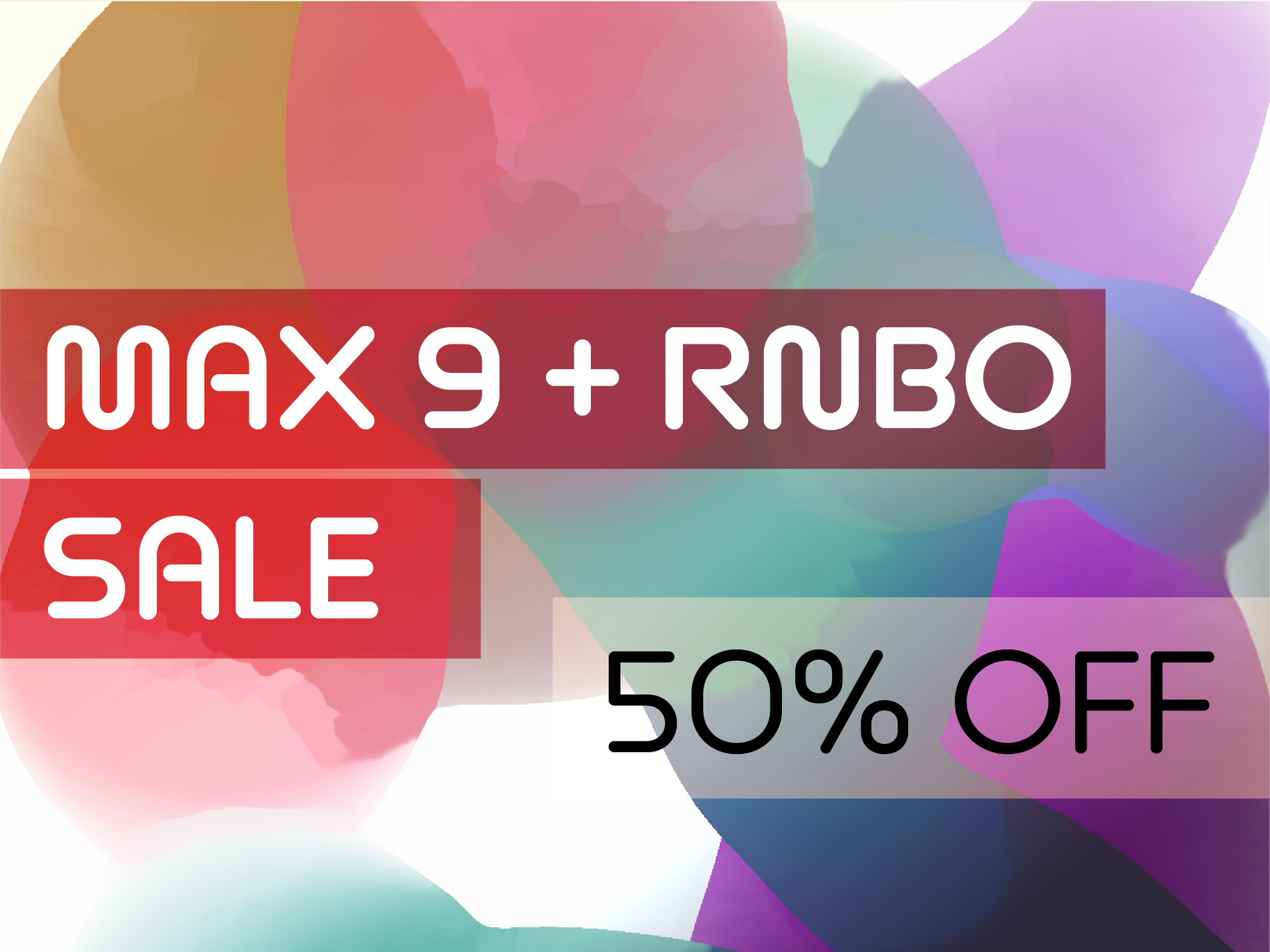 Max 9とRNBOが50%OFF
